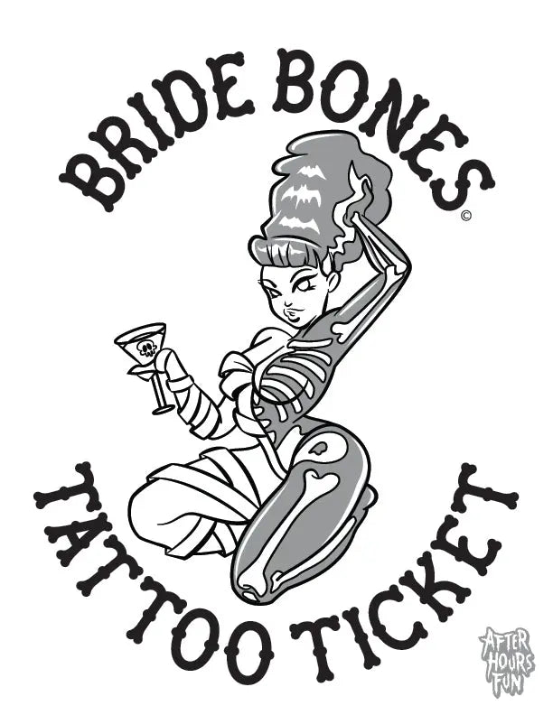 Bride Bones Tattoo Ticket AFTERHOURSFUN